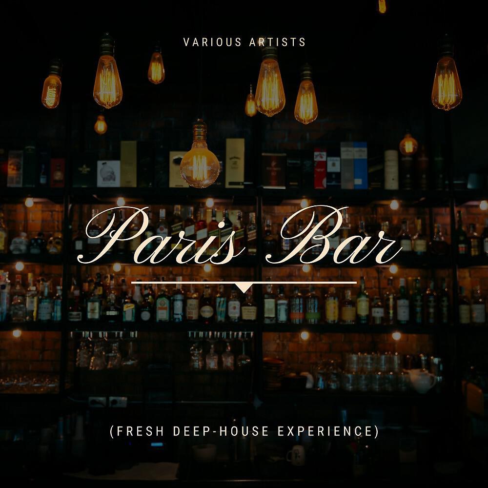 Релиз Paris Bar (Fresh Deep-House Experience)