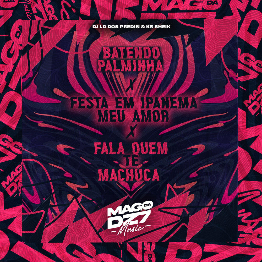 Релиз Batendo Palminha X Festa em Ipanema Meu Amor X Fala Quem Que Te Machuca