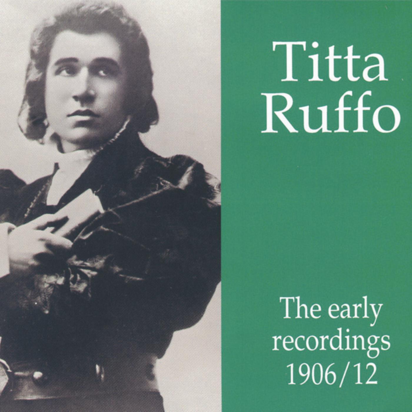 Релиз Titta Ruffo - The early recordings 1906 - 1912