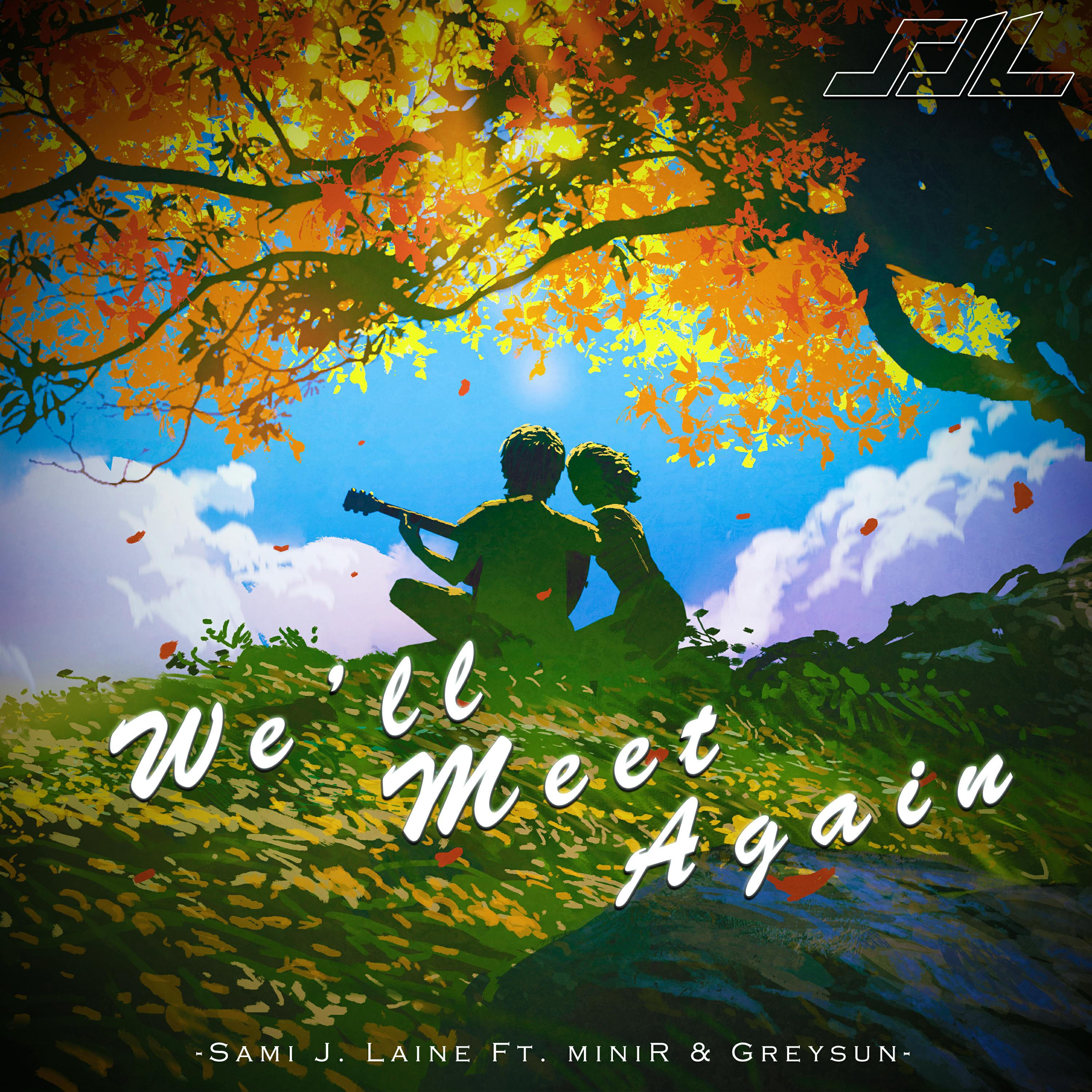 Релиз We'll Meet Again