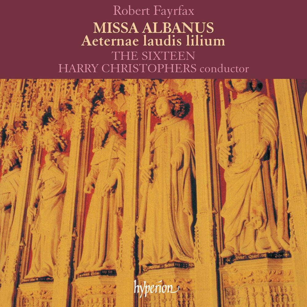 Релиз Fayrfax: Missa Albanus & Aeternae laudis lilium