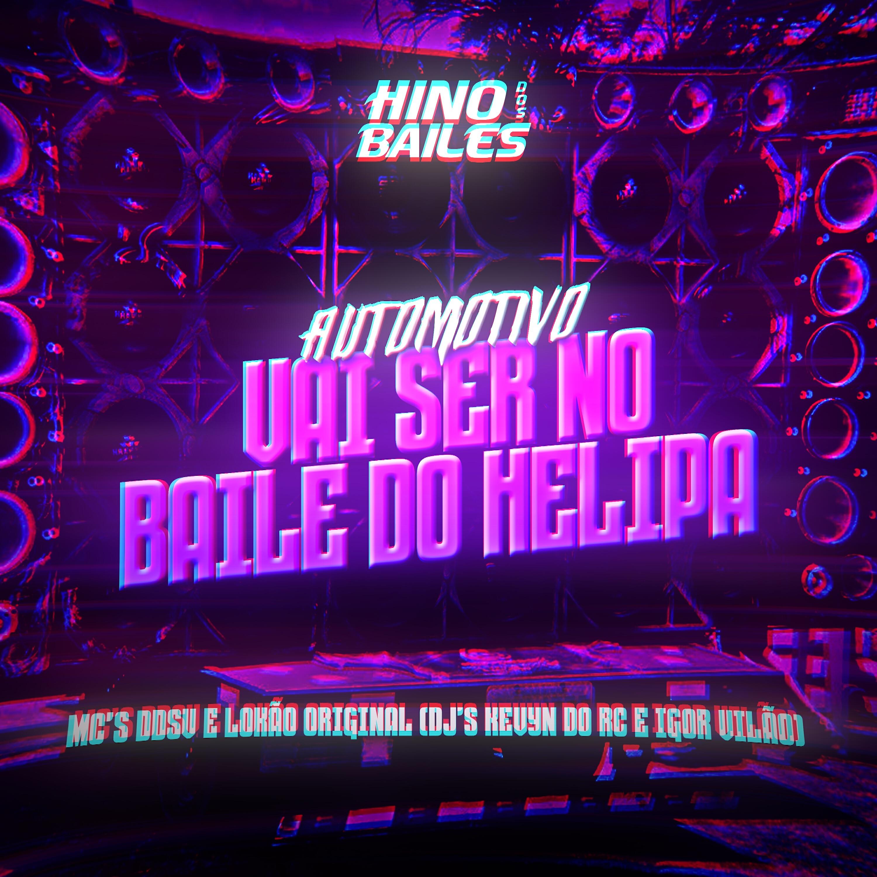 Трек Automotivo Vai Ser no Baile do Helipa