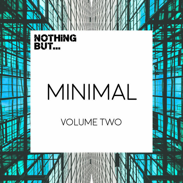 Релиз Nothing But... Minimal, Vol. 2