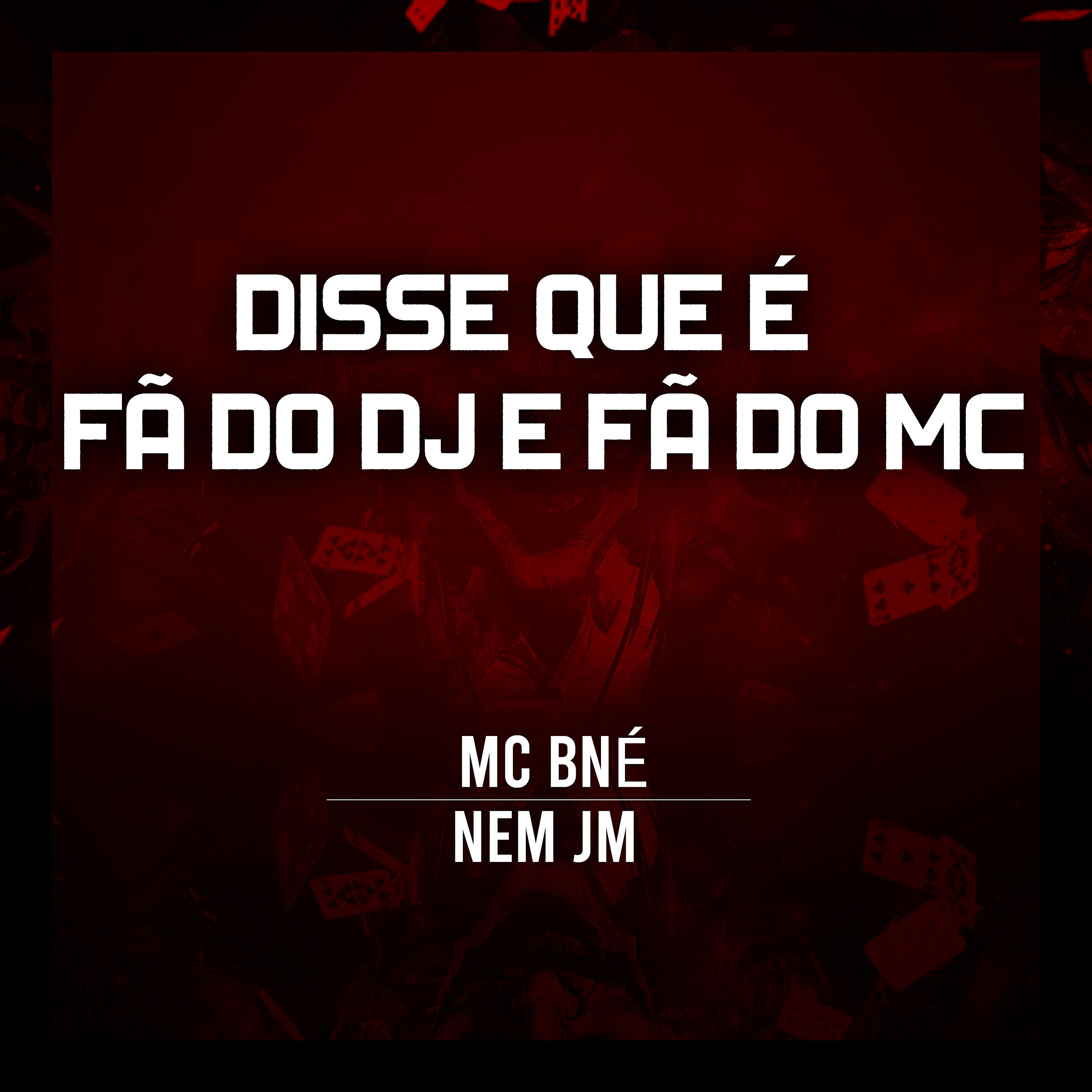 Релиз Disse Que É Fã do Dj e Fã do Mc