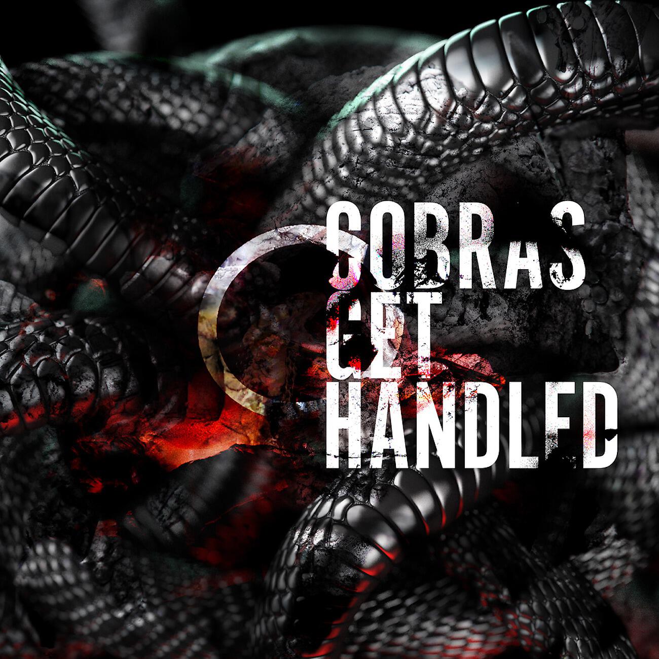 Релиз COBRAS GET HANDLED