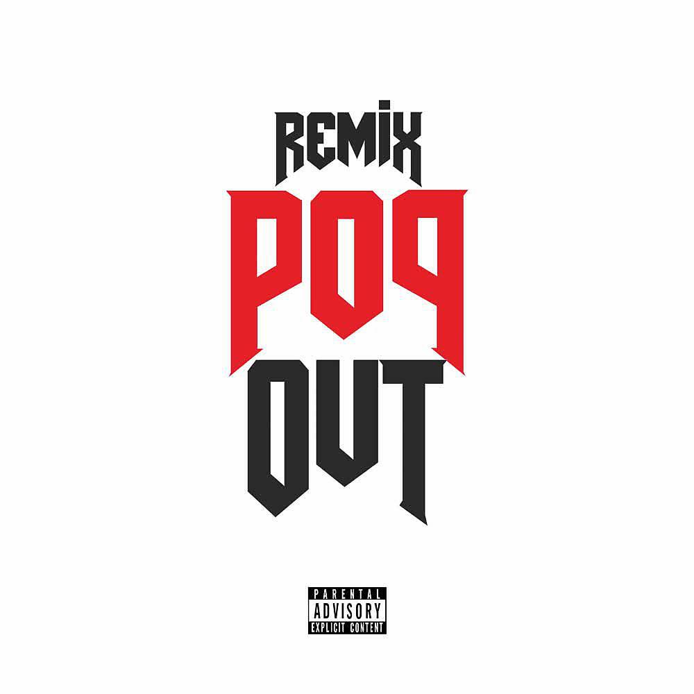 Релиз Pop Out (Remix)