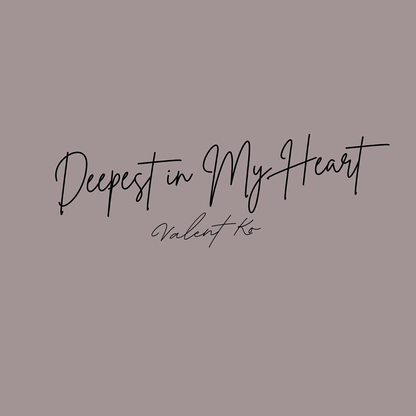 Релиз Deepest in My Heart