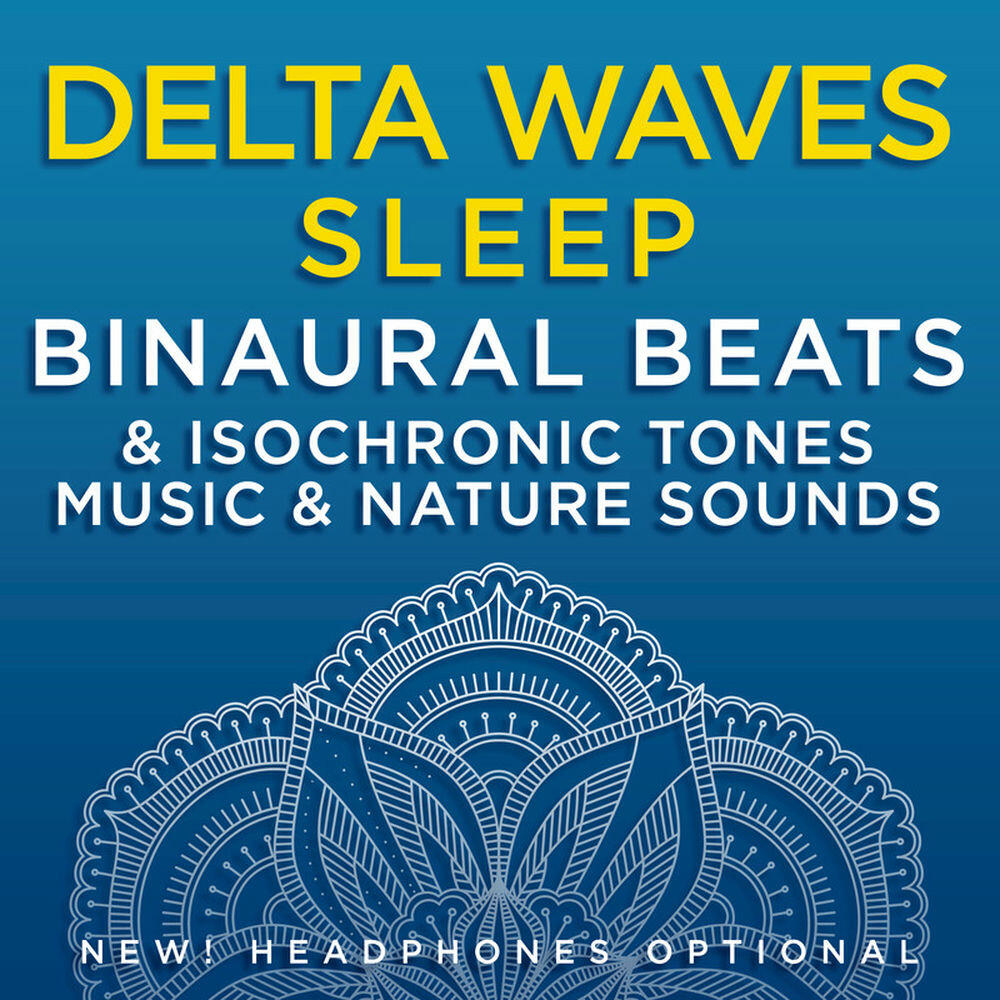 Релиз Delta Waves Sleep: Binaural Beats & Isochronic Tones Music & Nature Sounds