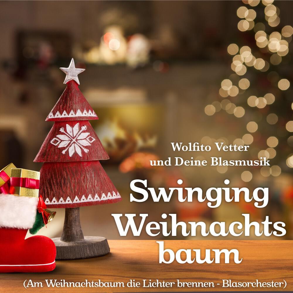 Релиз Swinging Weihnachtsbaum (Am Weihnachtsbaum die Lichter brennen - Blasorchester)