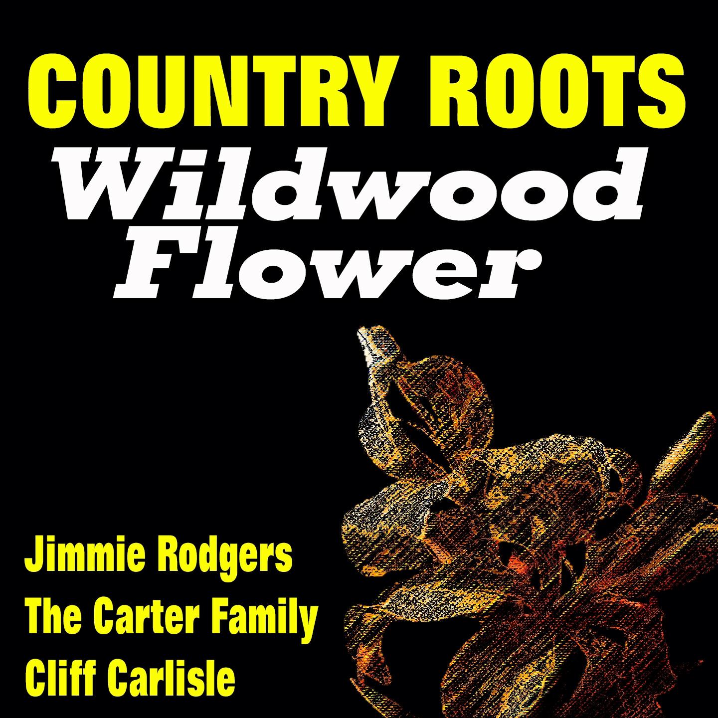 Релиз Country Roots Wildwood Flower