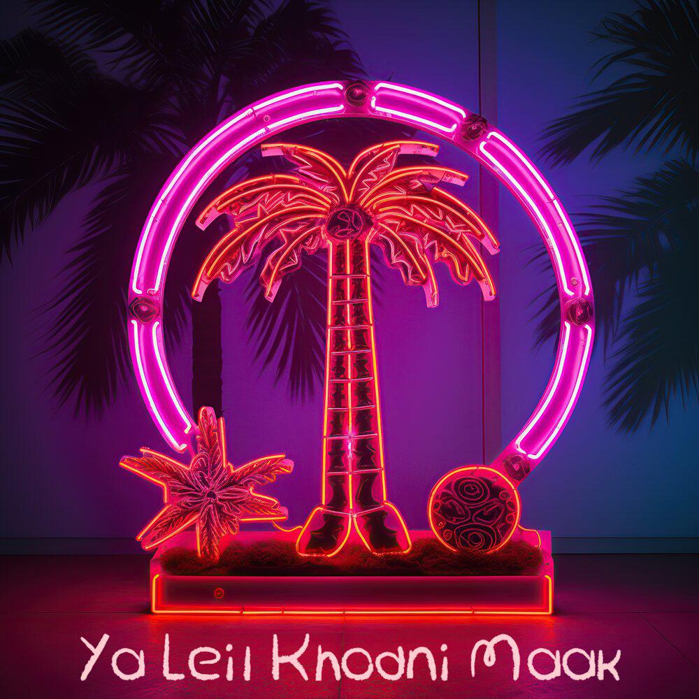 Релиз Ya Leil Khodni Maak