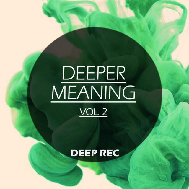 Релиз Deeper Meaning, Vol. 2