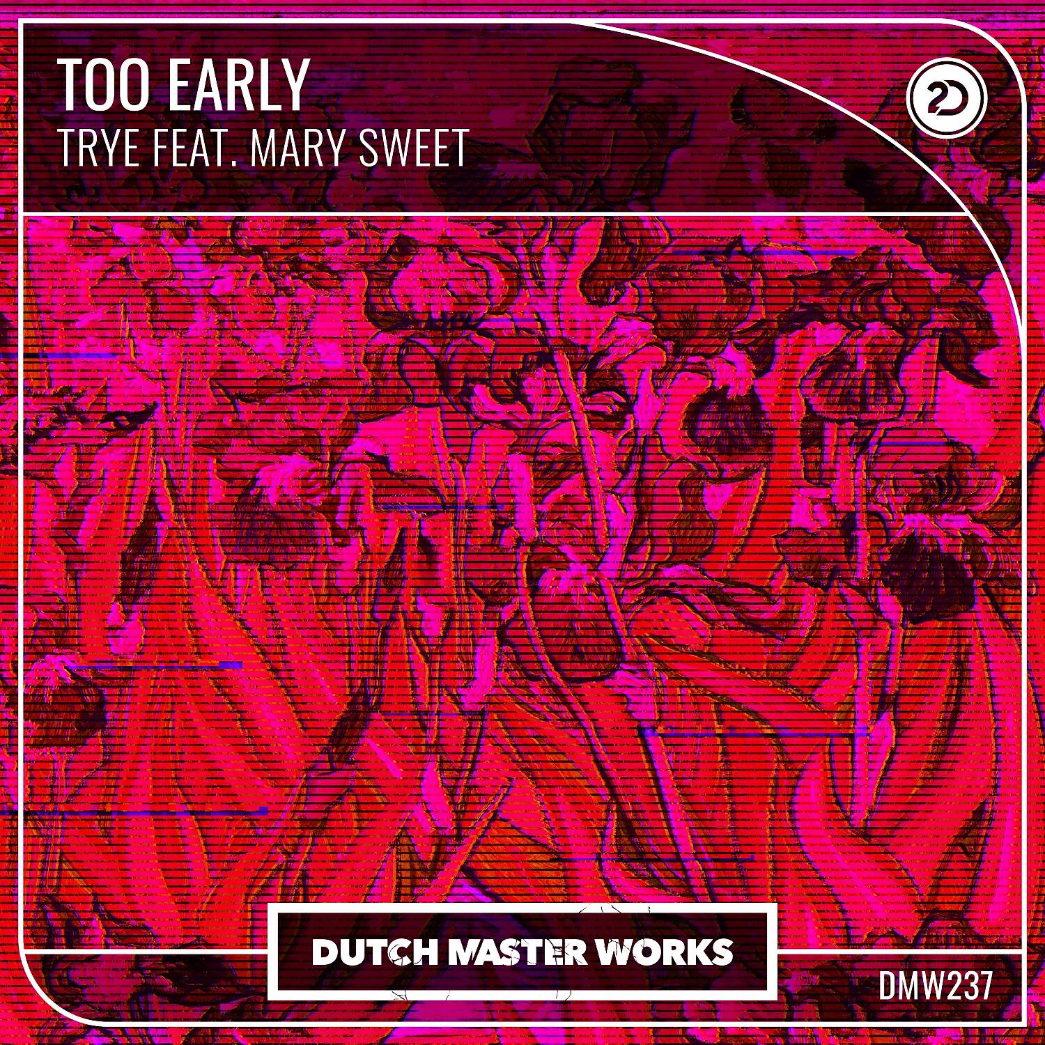 Релиз Too Early