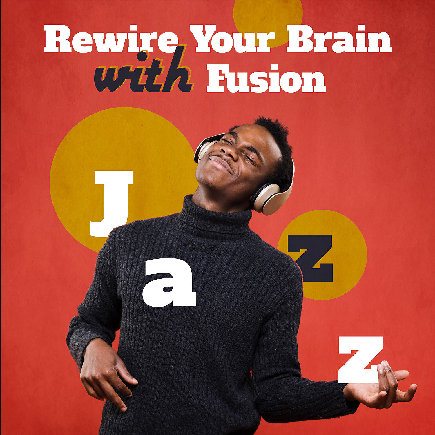 Релиз Rewire Your Brain with Fusion Jazz