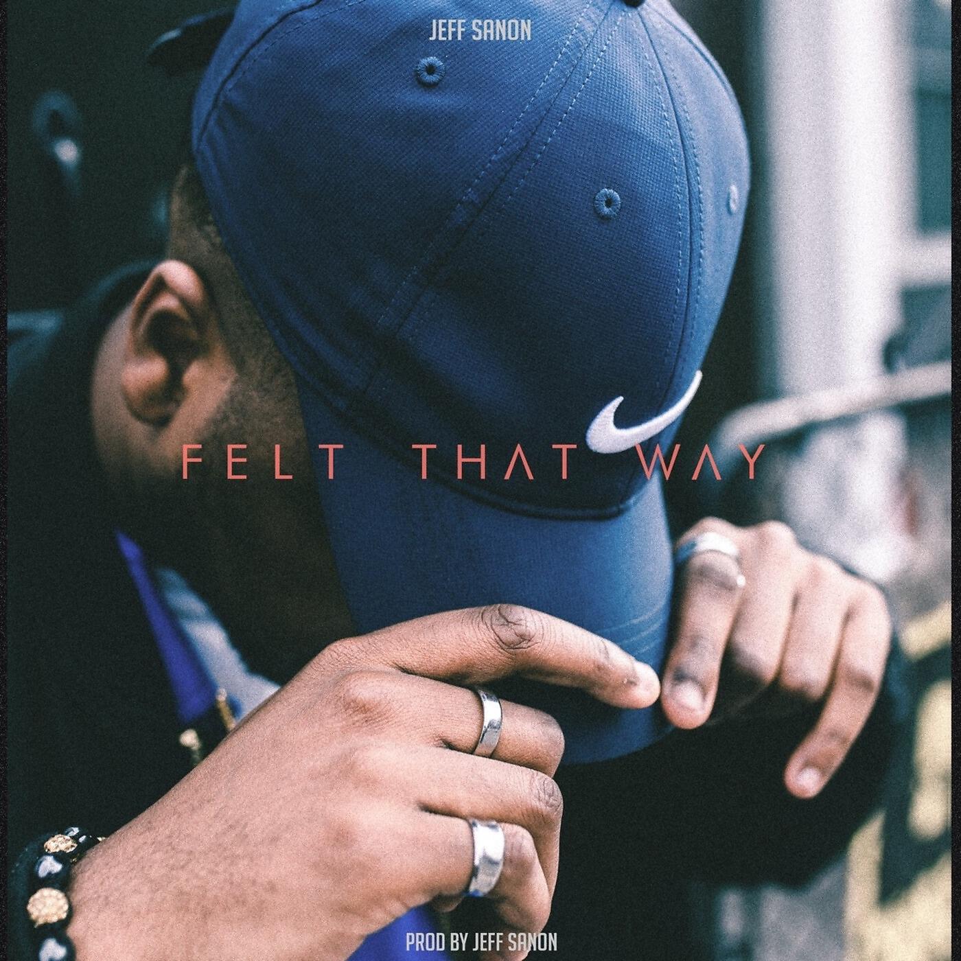 Релиз Felt That Way