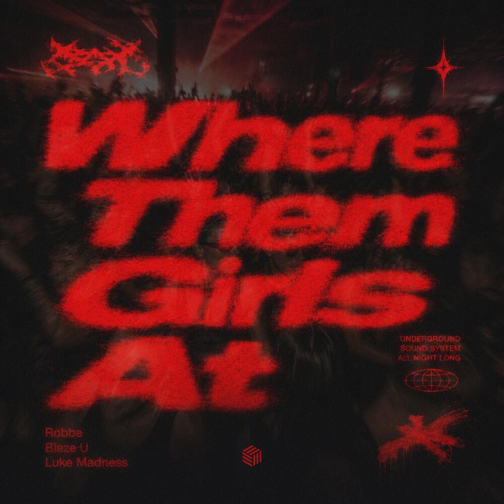 Релиз Where Them Girls At