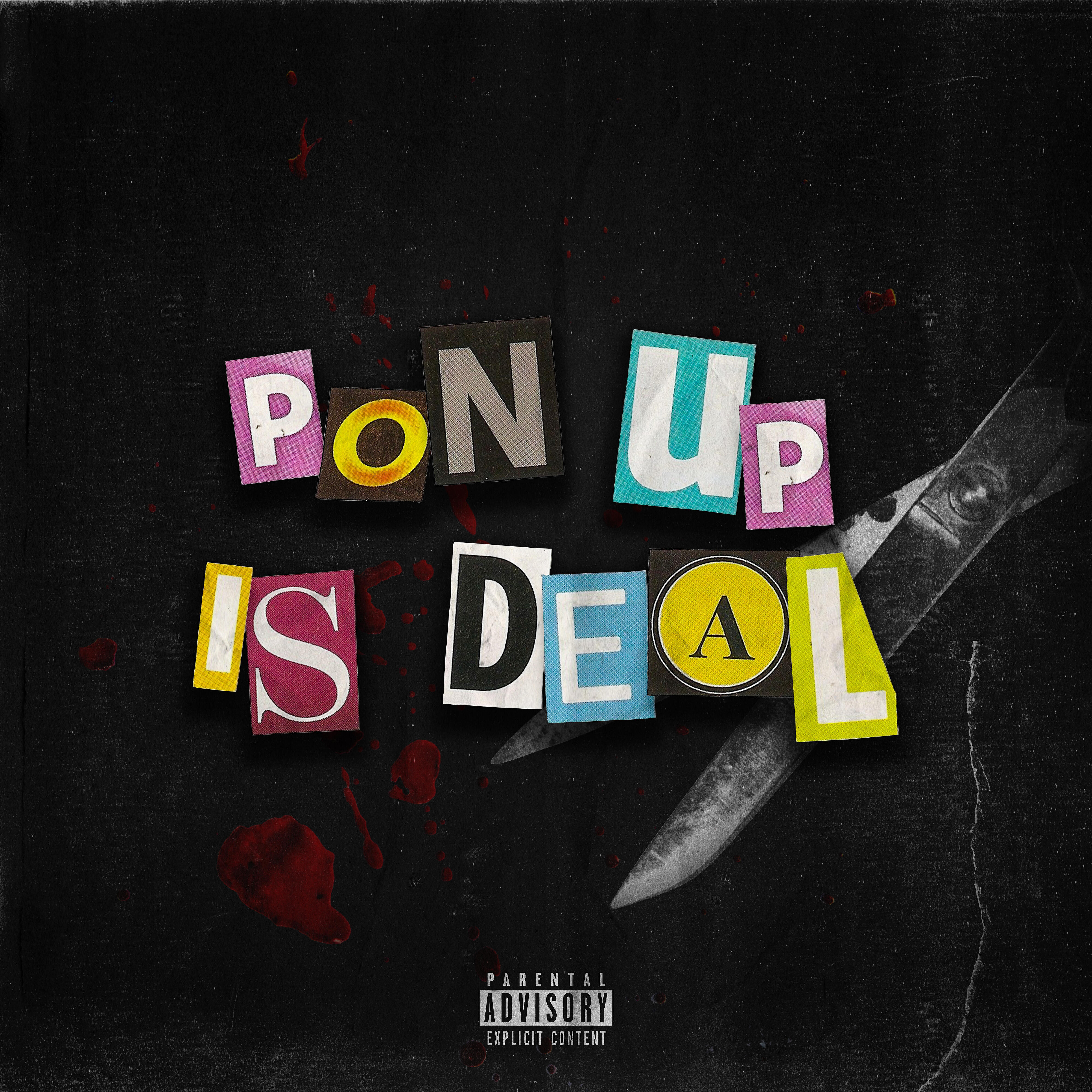 Релиз Pon Up Is Deal