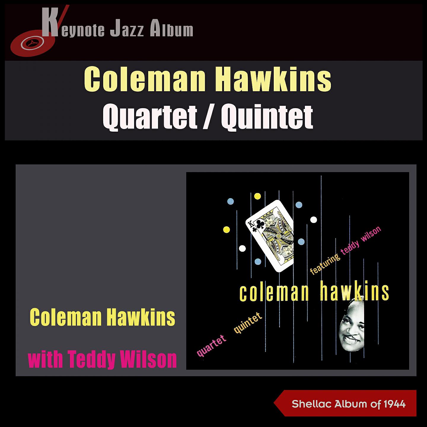 Coleman Hawkins Quintet with Teddy Wilson
