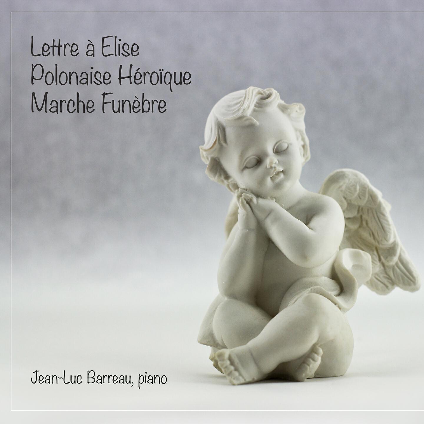 Релиз Lettre à Elise, Polonaise héroïque, Marche funèbre