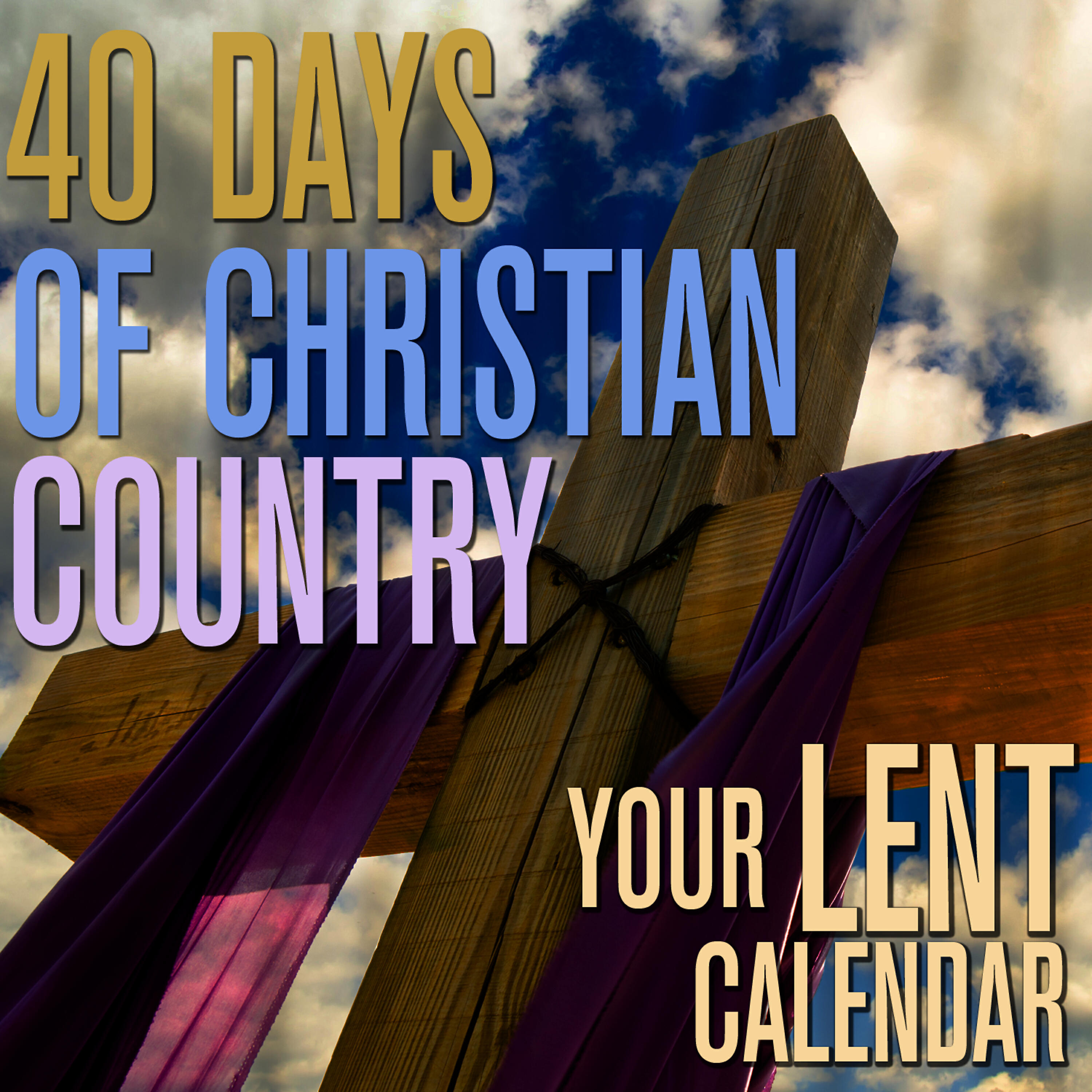 Релиз 40 Days of Christian Country - Lent Calendar