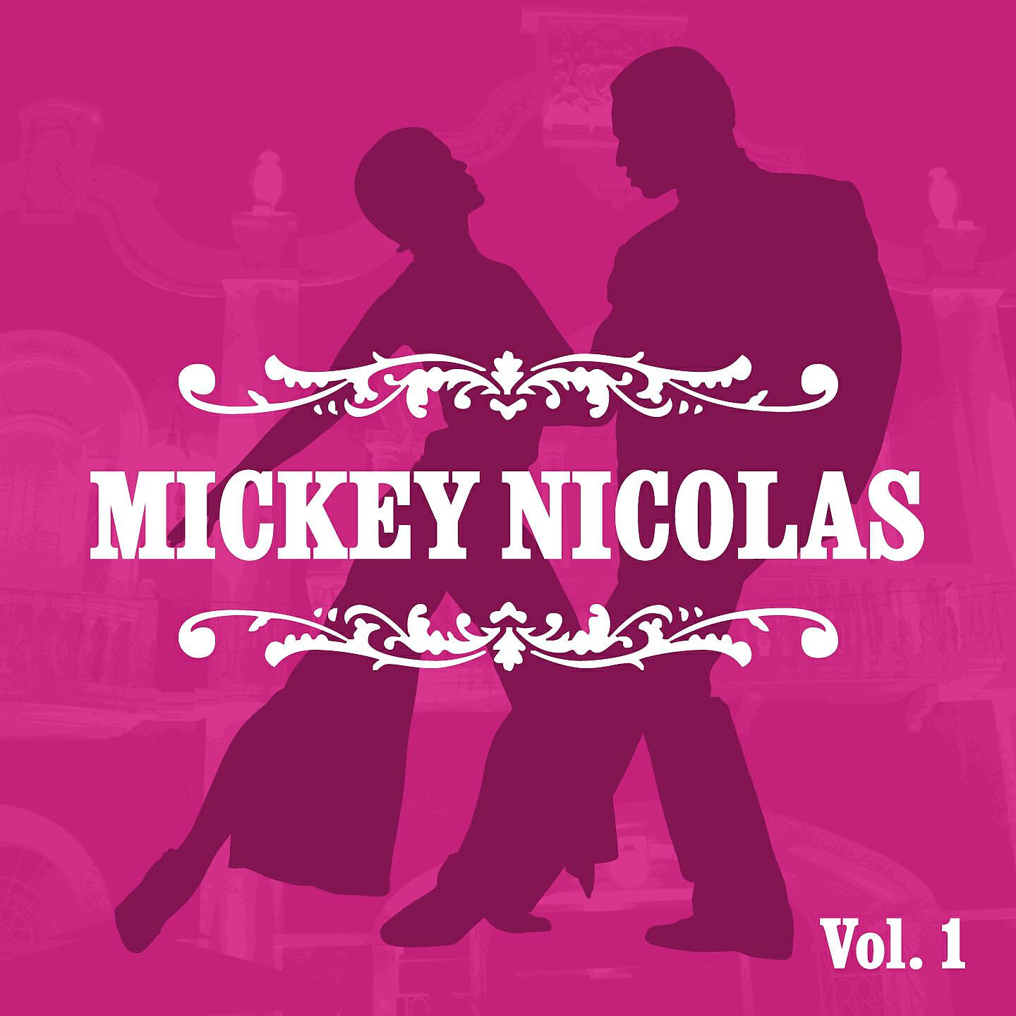 Релиз Mickey Nicolas, Vol. 1