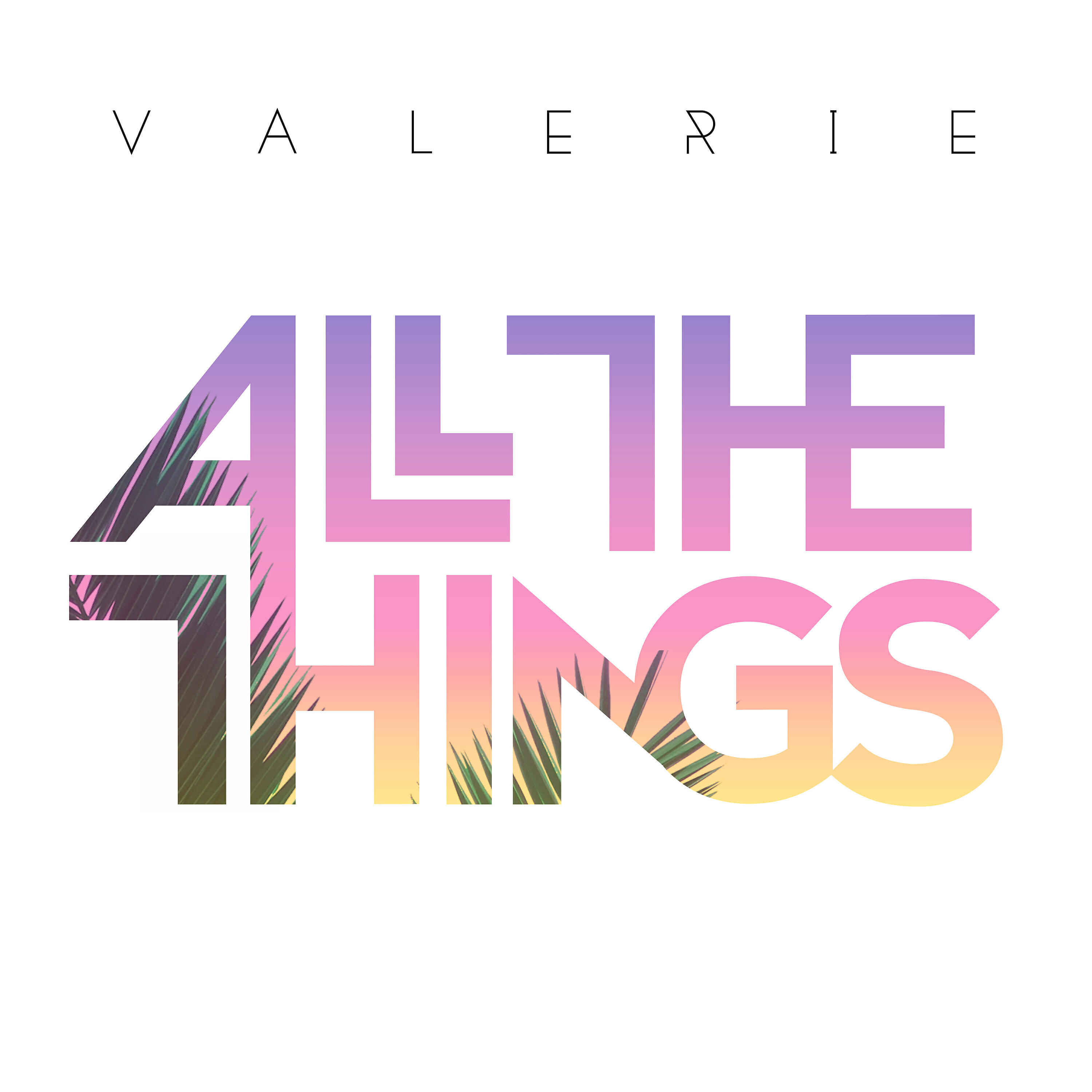 Скачать песню Valerie - All the Things бесплатно в MP3 для Android и iOS