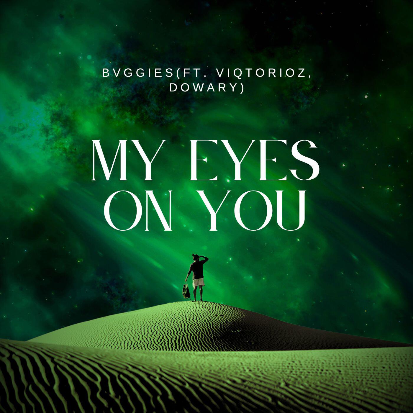Релиз My eyes on you