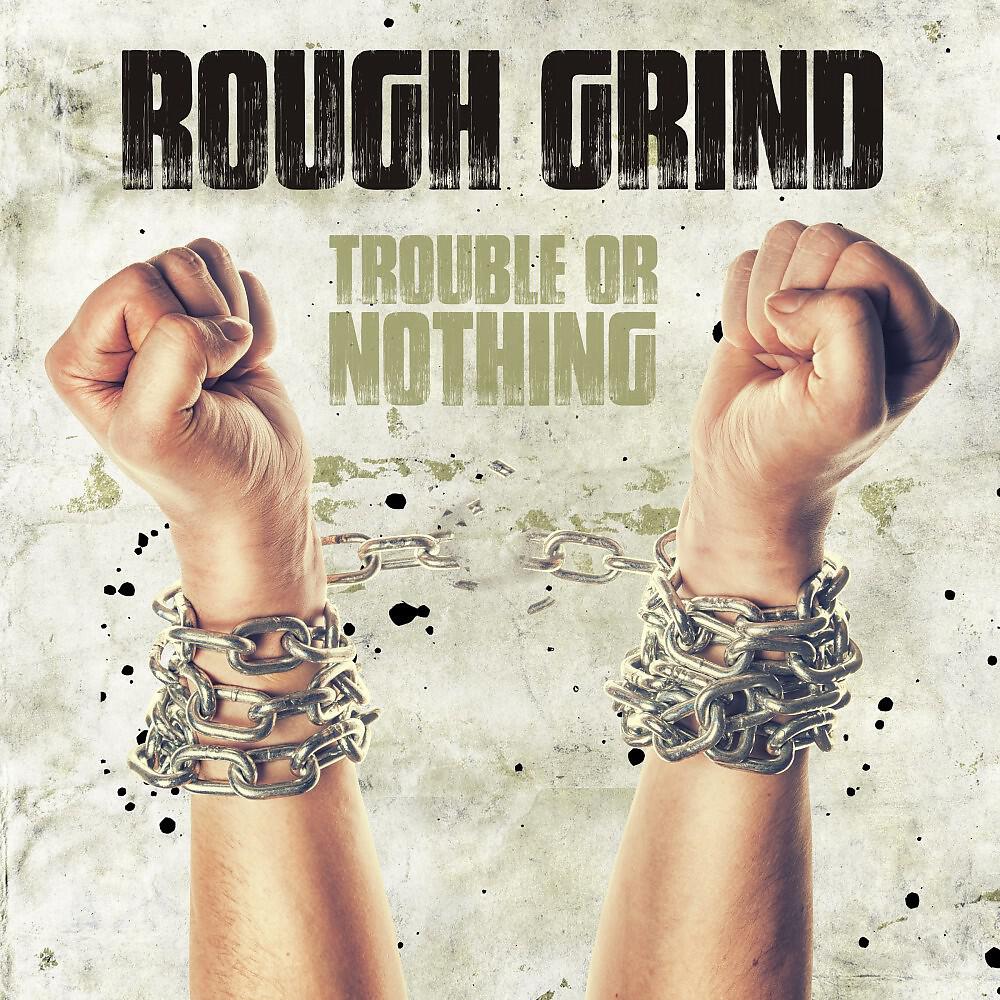 Постер альбома Trouble or Nothing