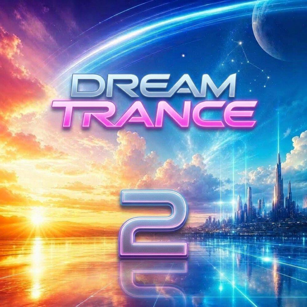 Релиз DREAM TRANCE 2