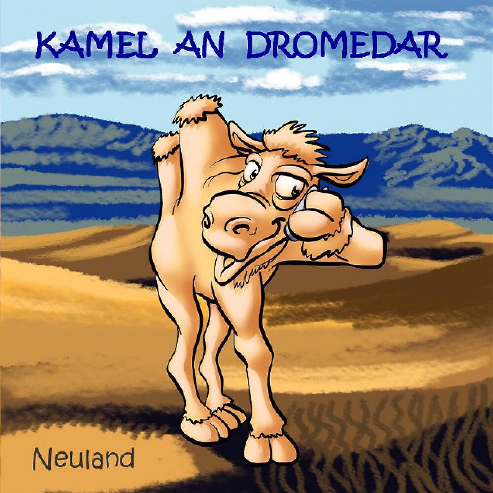 Релиз Kamel an Dromedar