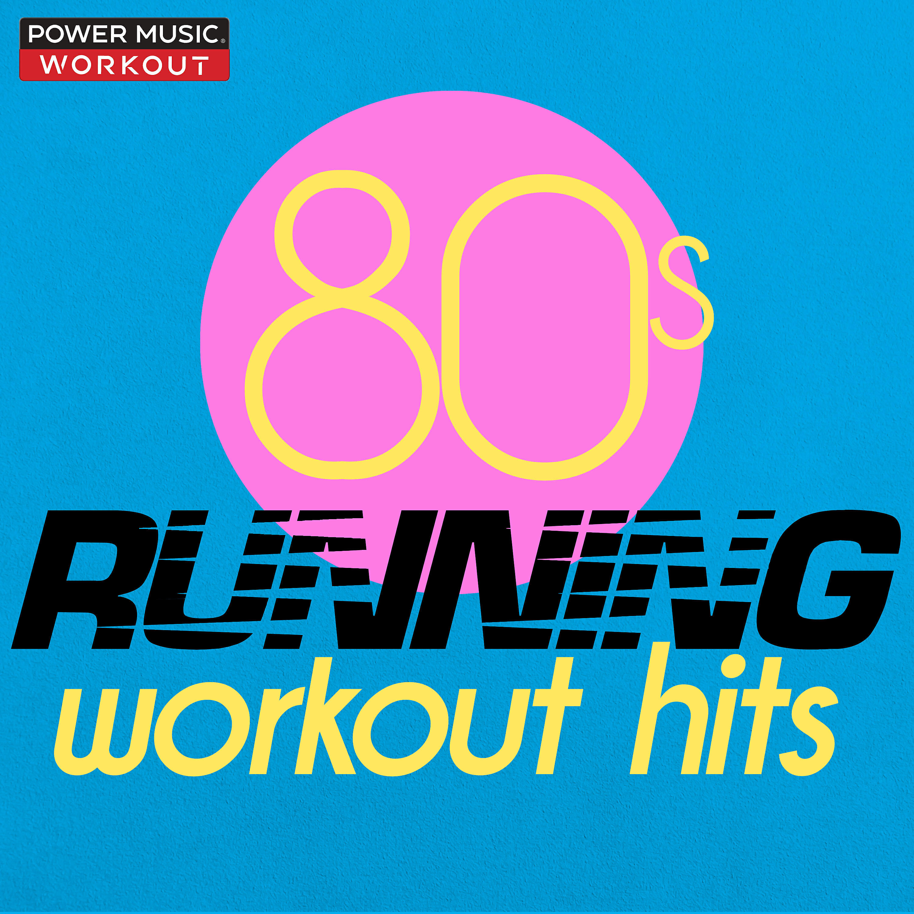 Релиз 80s Running Workout Hits (Nonstop Running Fitness & Workout Mix 130 BPM)