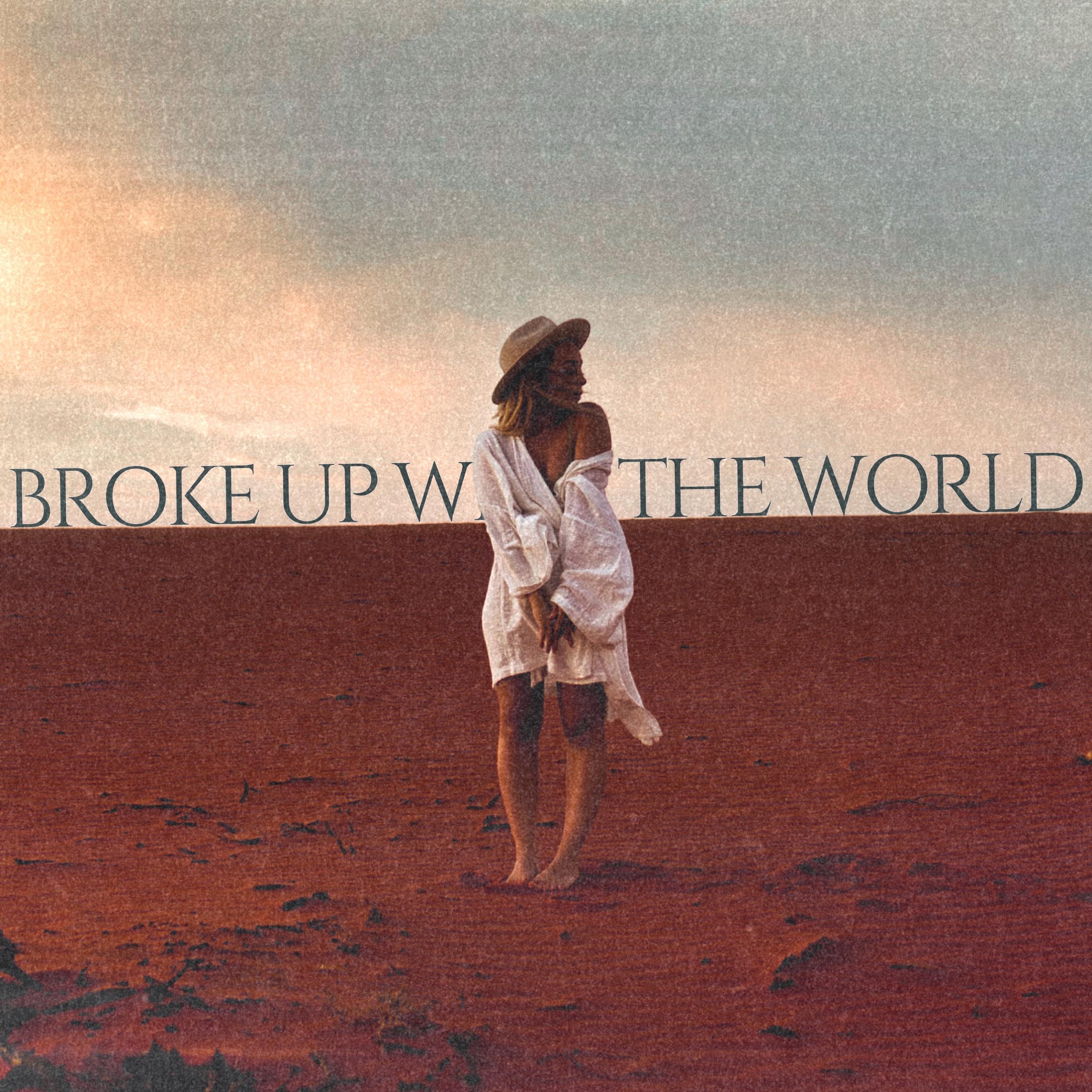 Релиз Broke Up With The World
