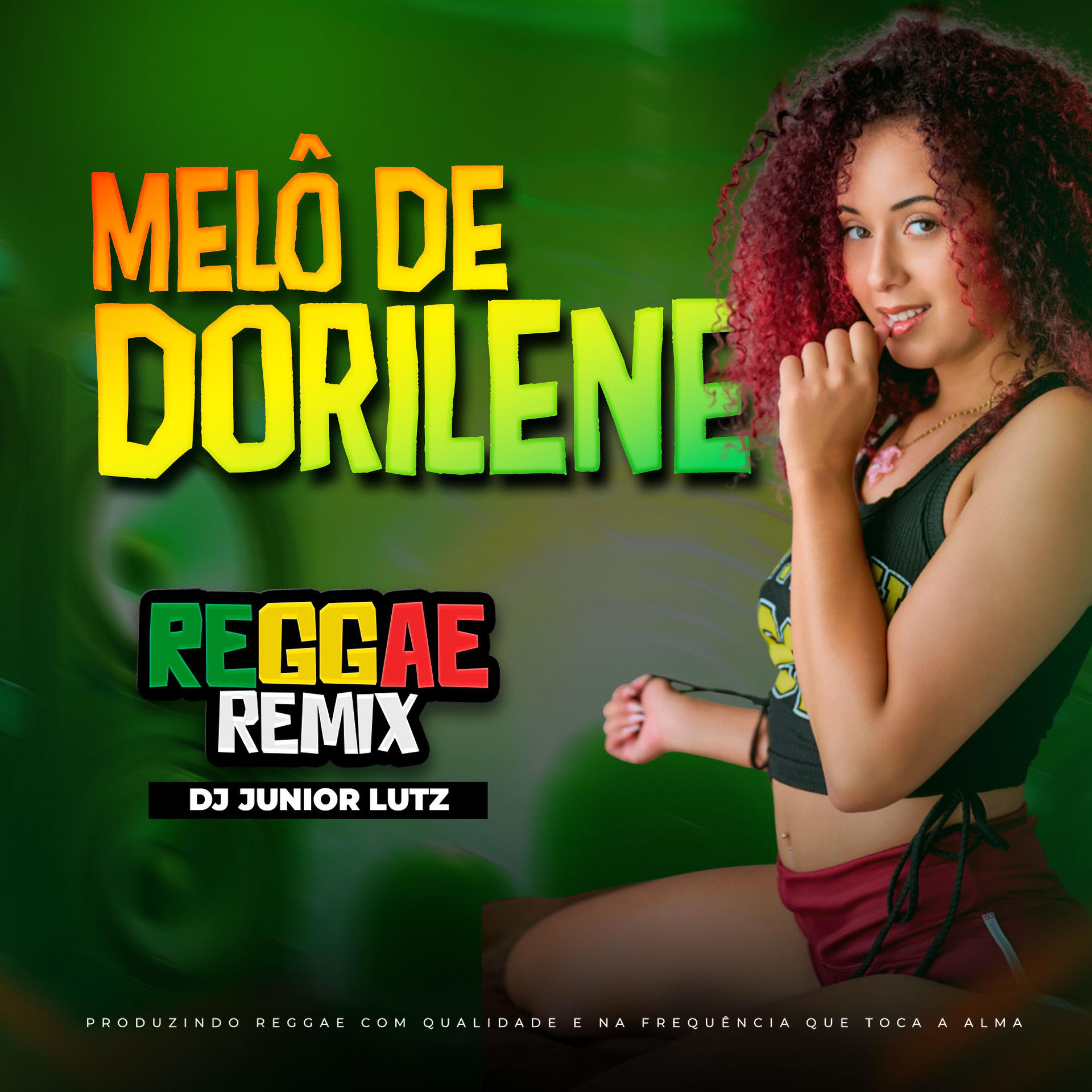 Релиз Melô de Dorilene (Reggae Remix)