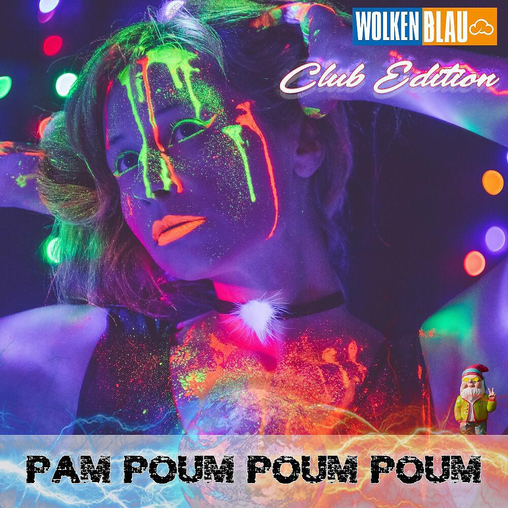 Релиз Pam PAM - Poum POUM (Club Edition)
