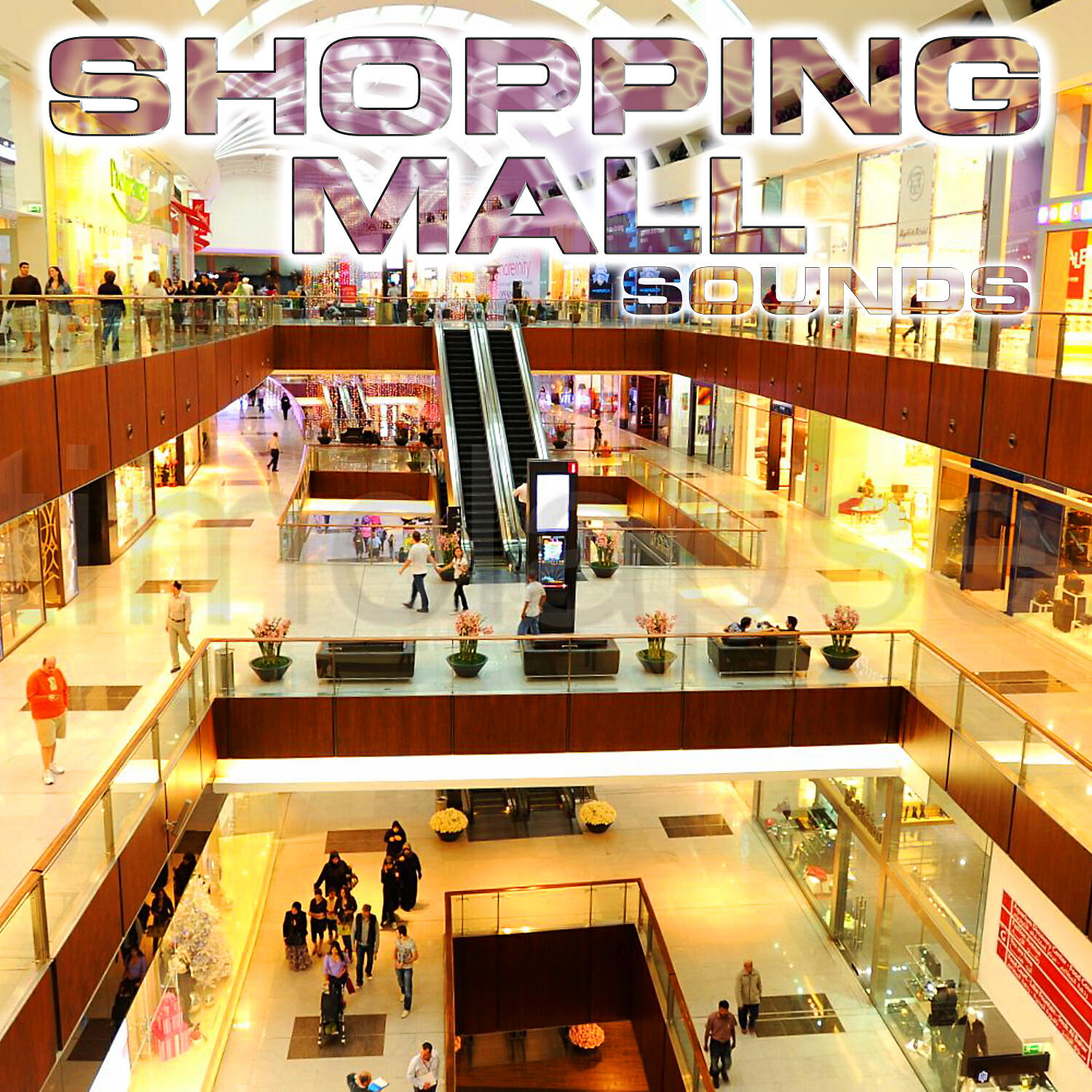 Постер альбома Shopping Mall Sounds (feat. White Noise Sounds For Sleep, Soothing Sounds, City Sounds, Soothing Baby Sounds, Nature Sounds New Age & Relaxing Nature Sound)