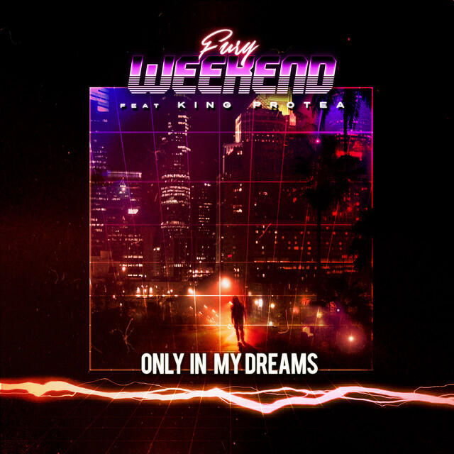 Релиз Only In My Dreams (feat. King Protea)