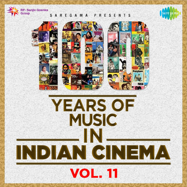 Релиз 100 Years of Music in Indian Cinema, Vol. 11