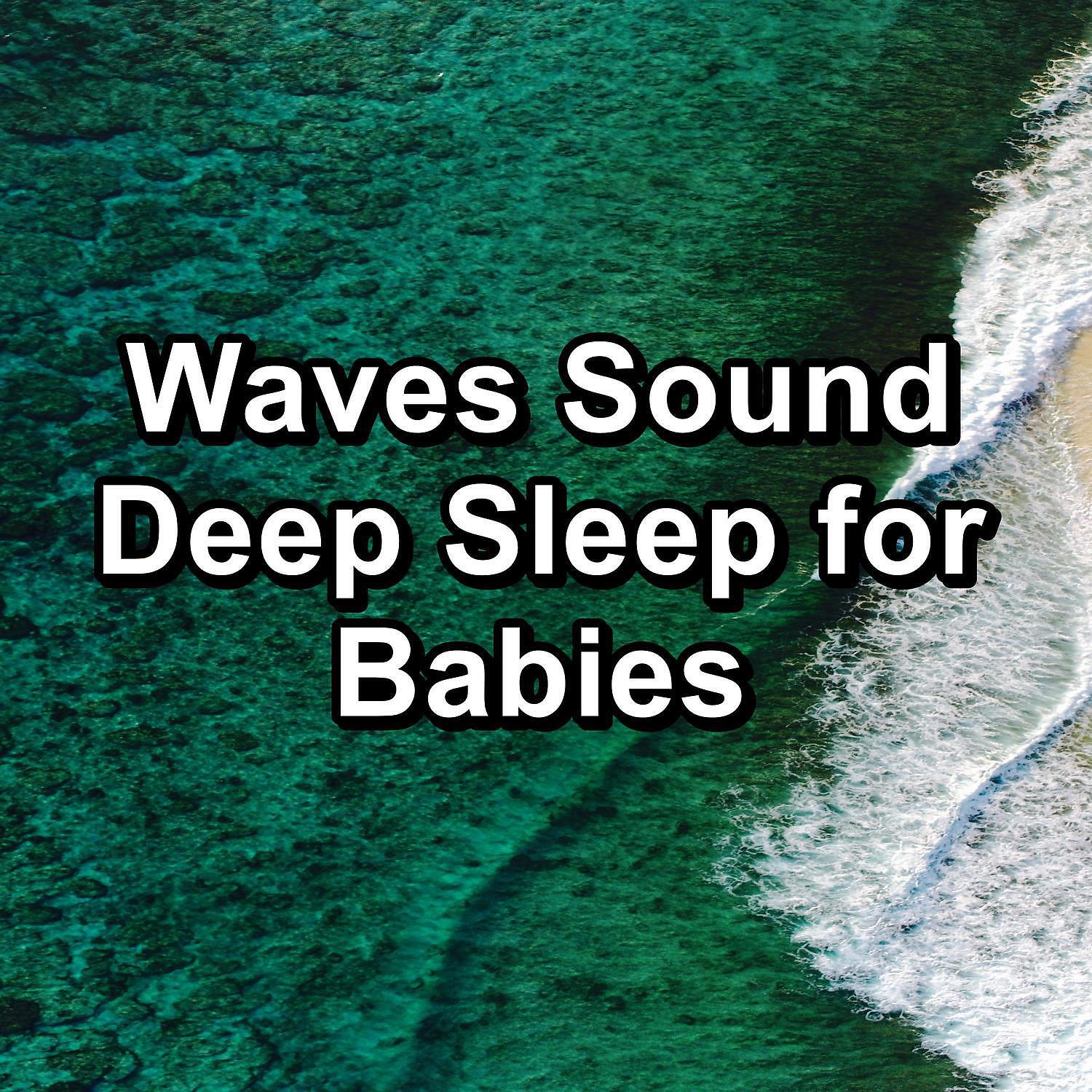 Релиз Waves Sound Deep Sleep for Babies