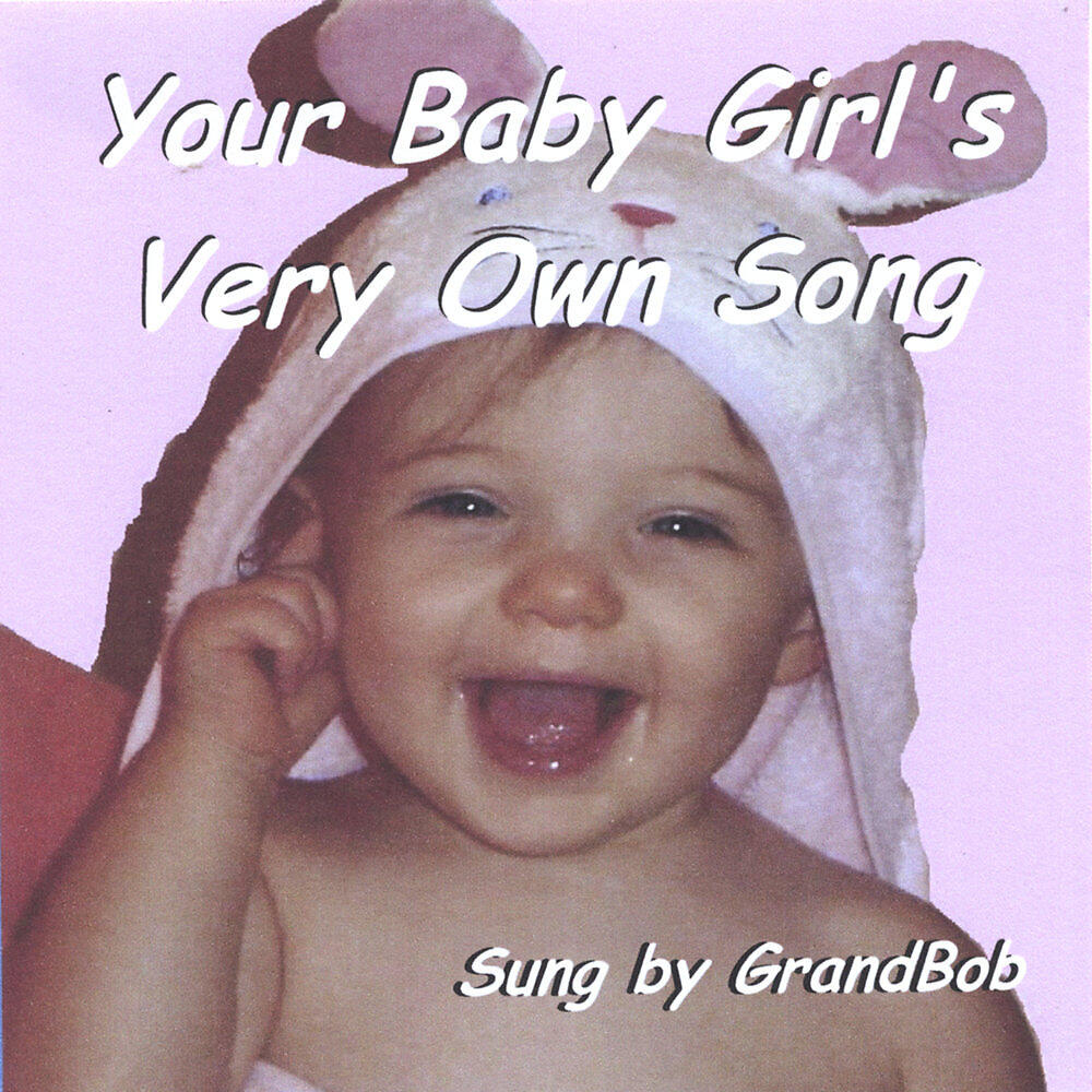 Релиз Your Baby Girl's Very Own Song