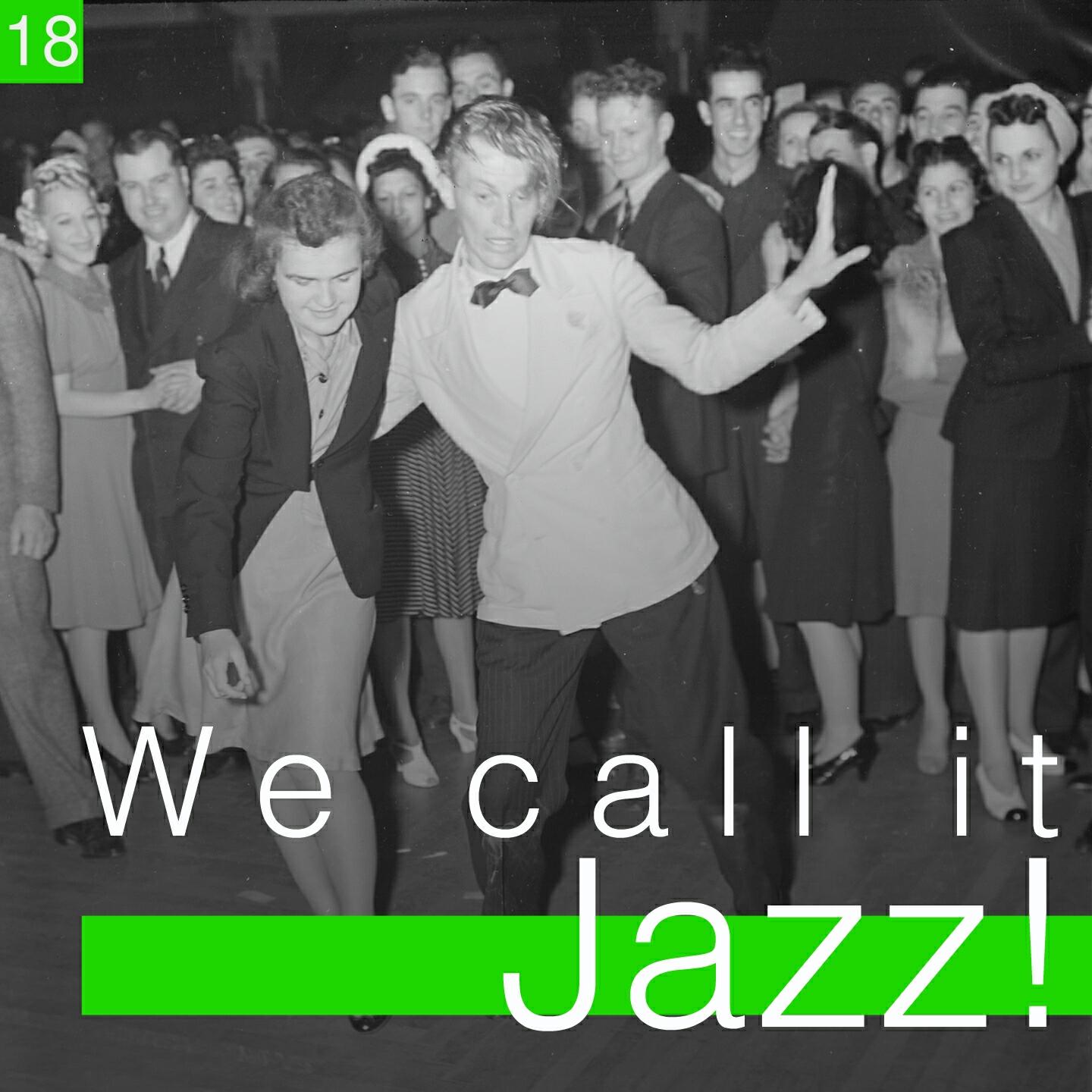 Релиз We Call It Jazz!, Vol. 18