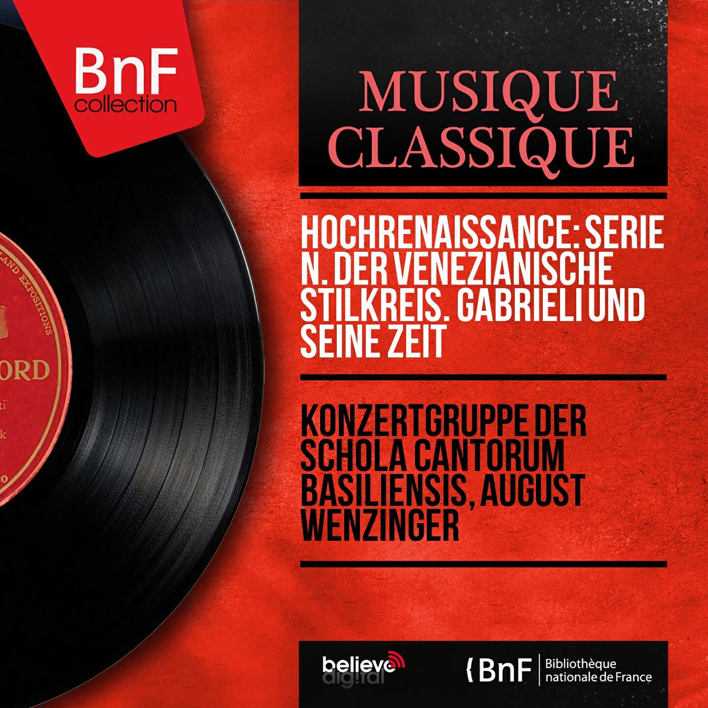 Релиз Hochrenaissance: Serie N. Der venezianische Stilkreis. Gabrieli und seine Zeit (Mono Version)
