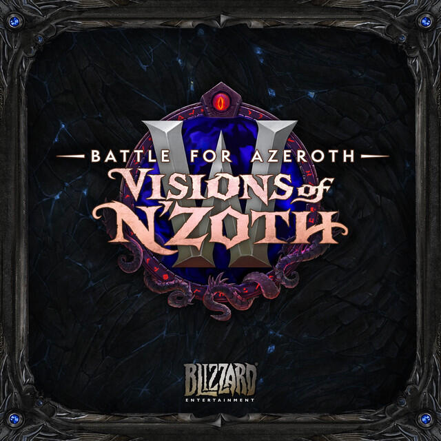 Релиз Battle for Azeroth: Visions of N'Zoth