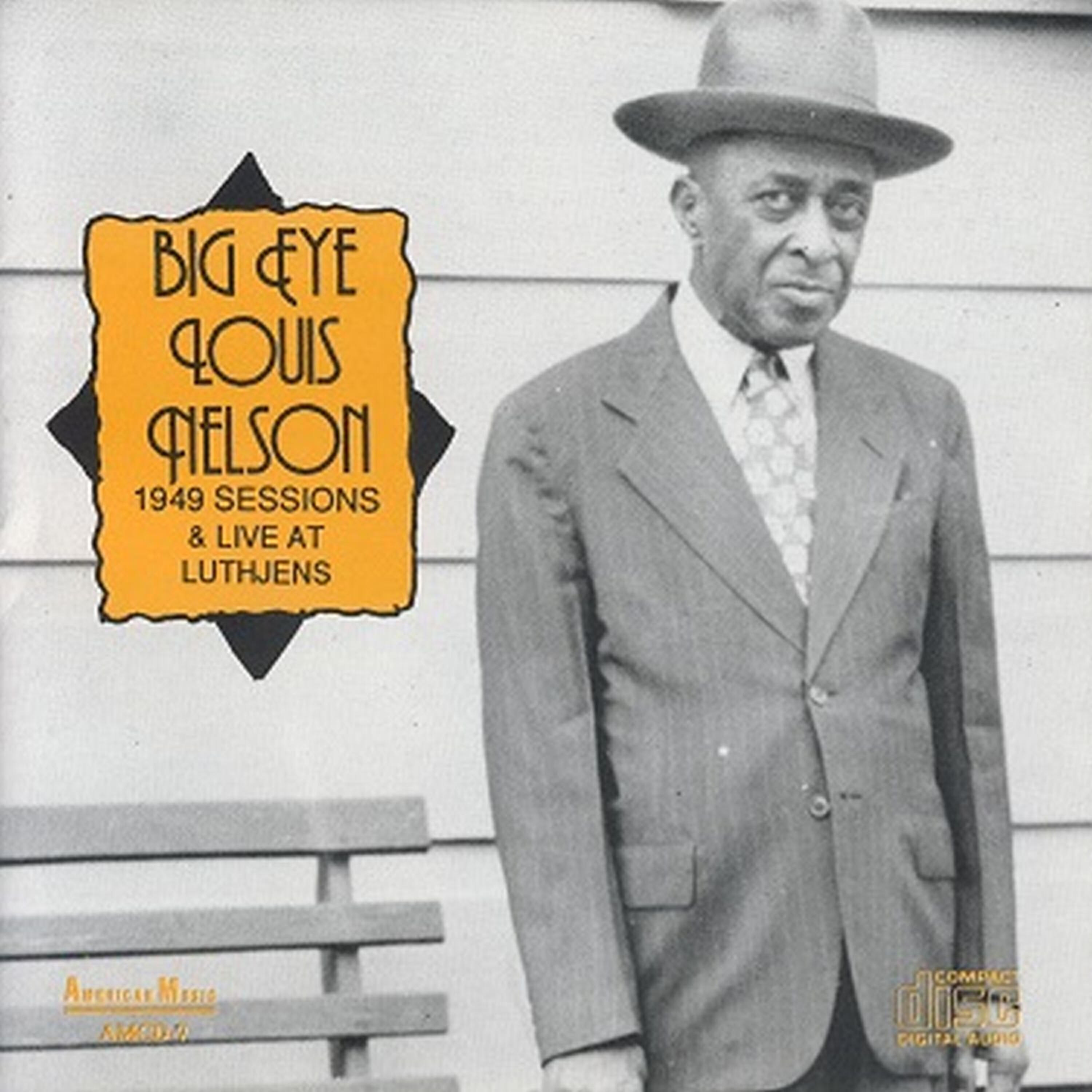 Big Eye Louis Nelson