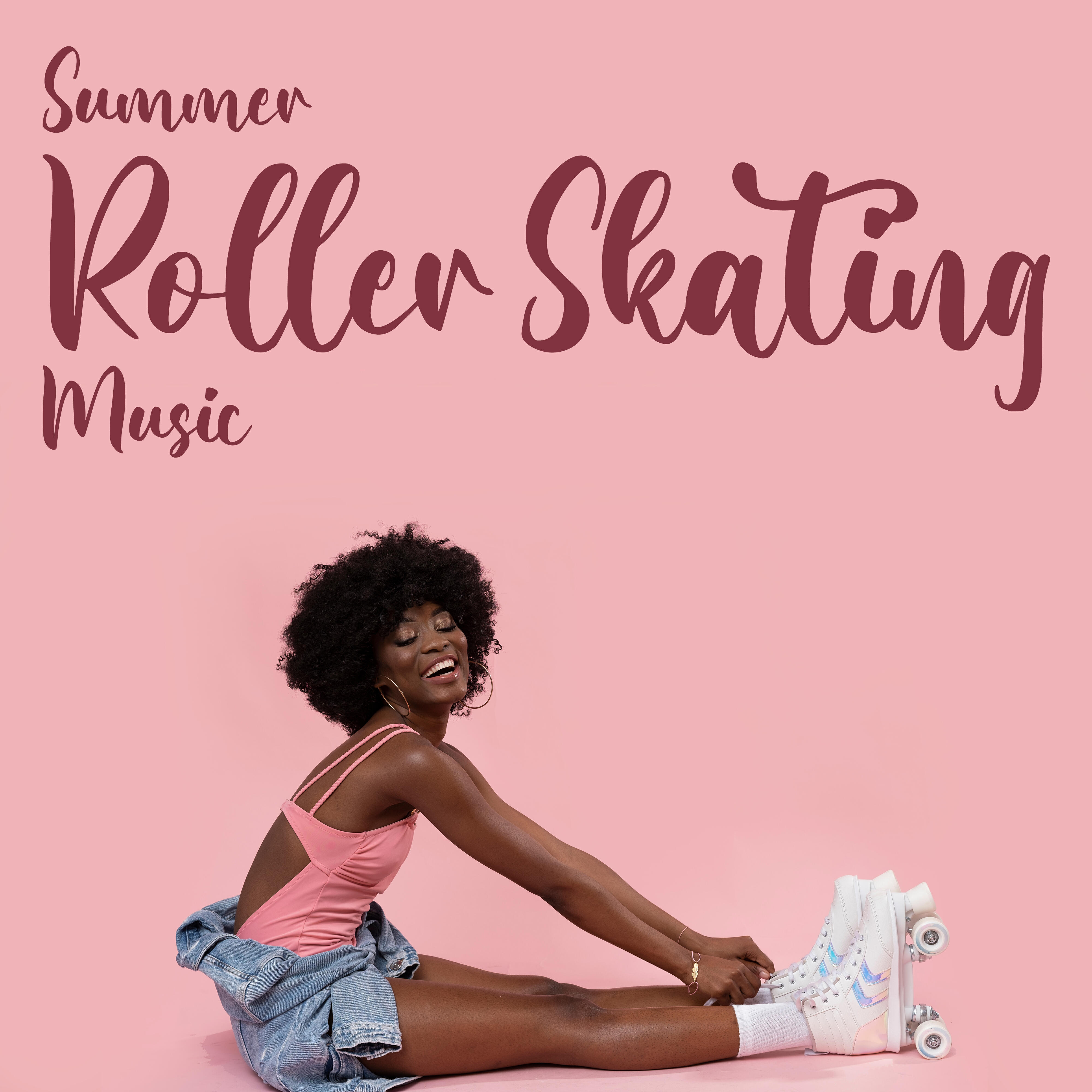 Релиз Summer Roller Skating Music
