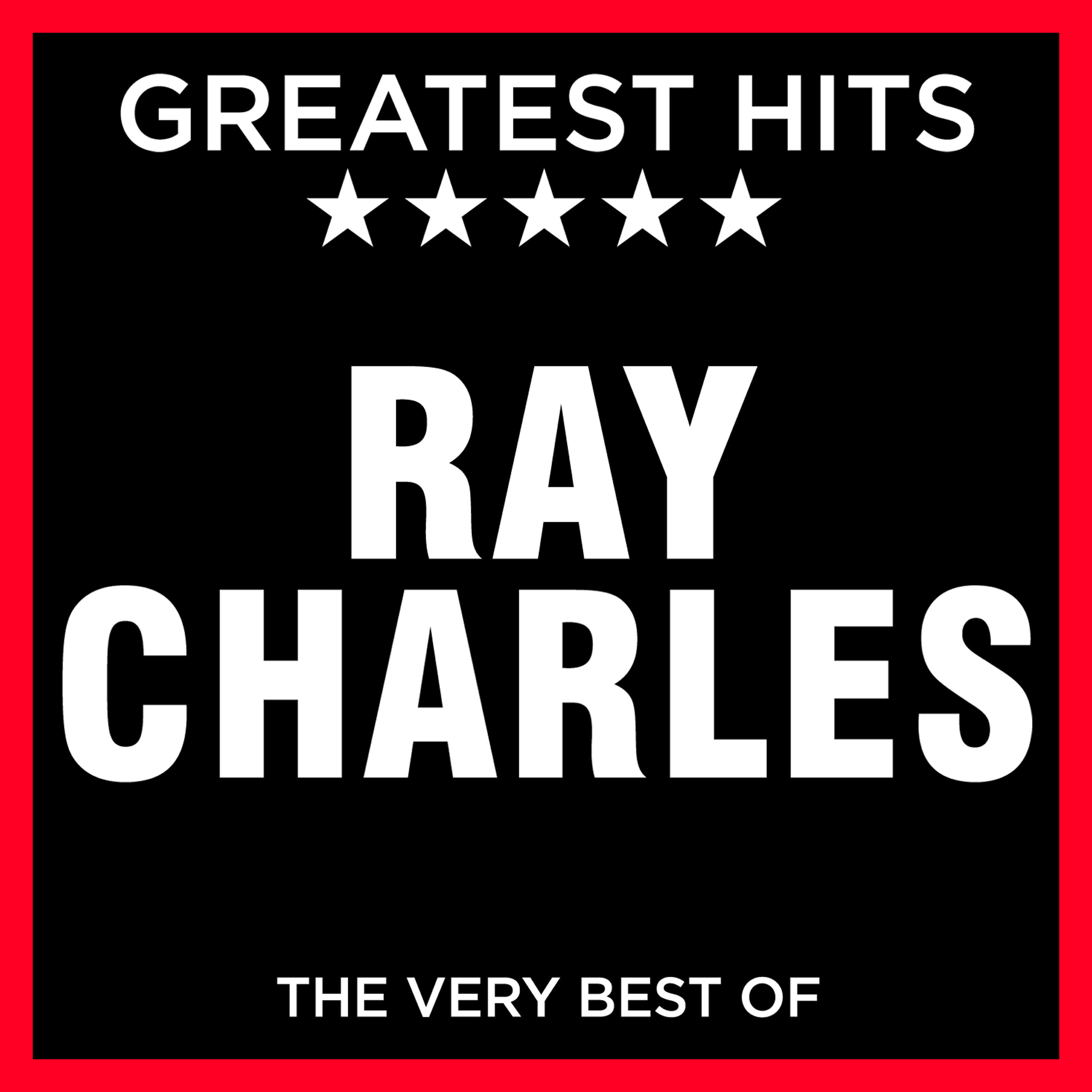 Постер альбома Ray Charles - Greatest Hits - The Very Best Of
