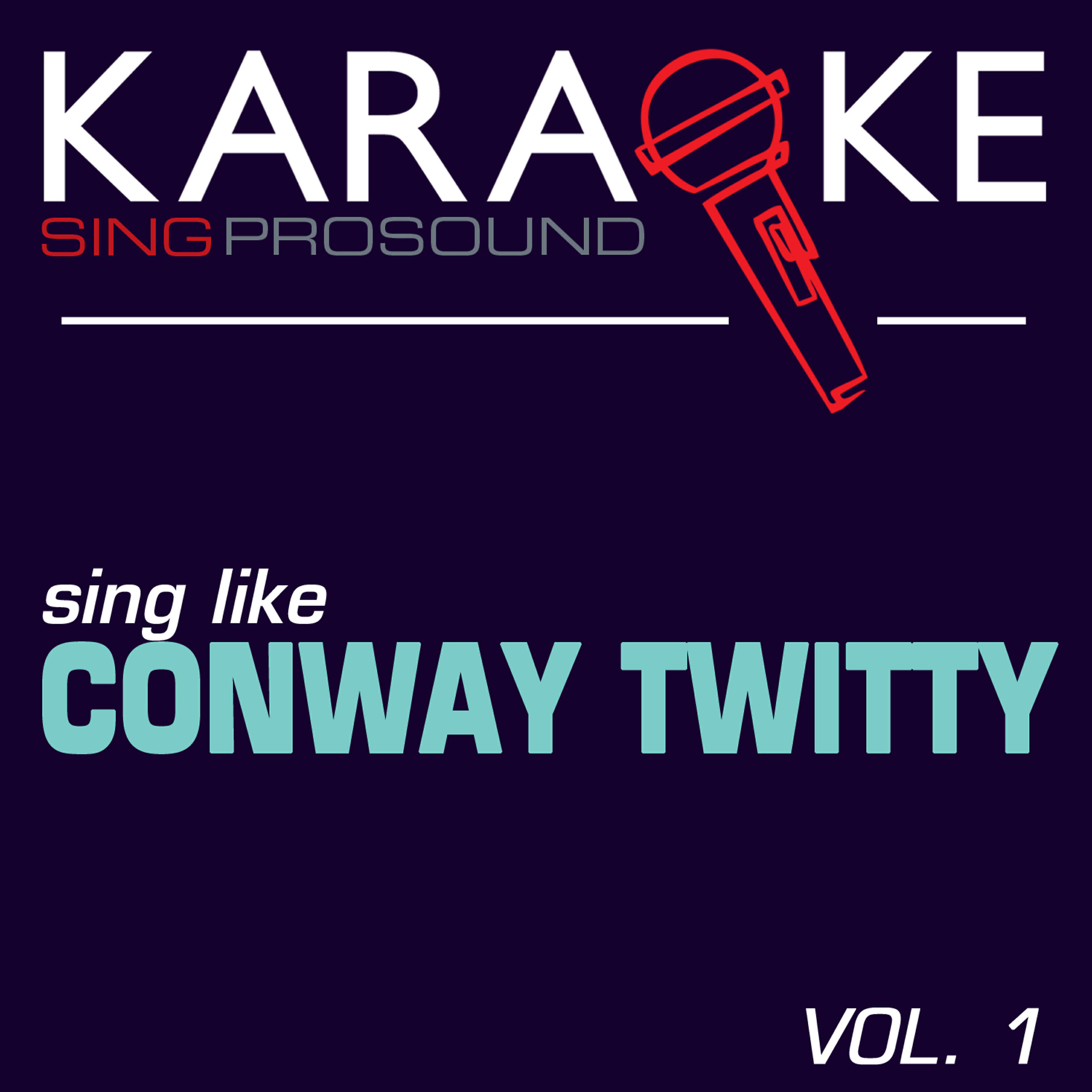 Релиз Karaoke in the Style of Conway Twitty, Vol. 1