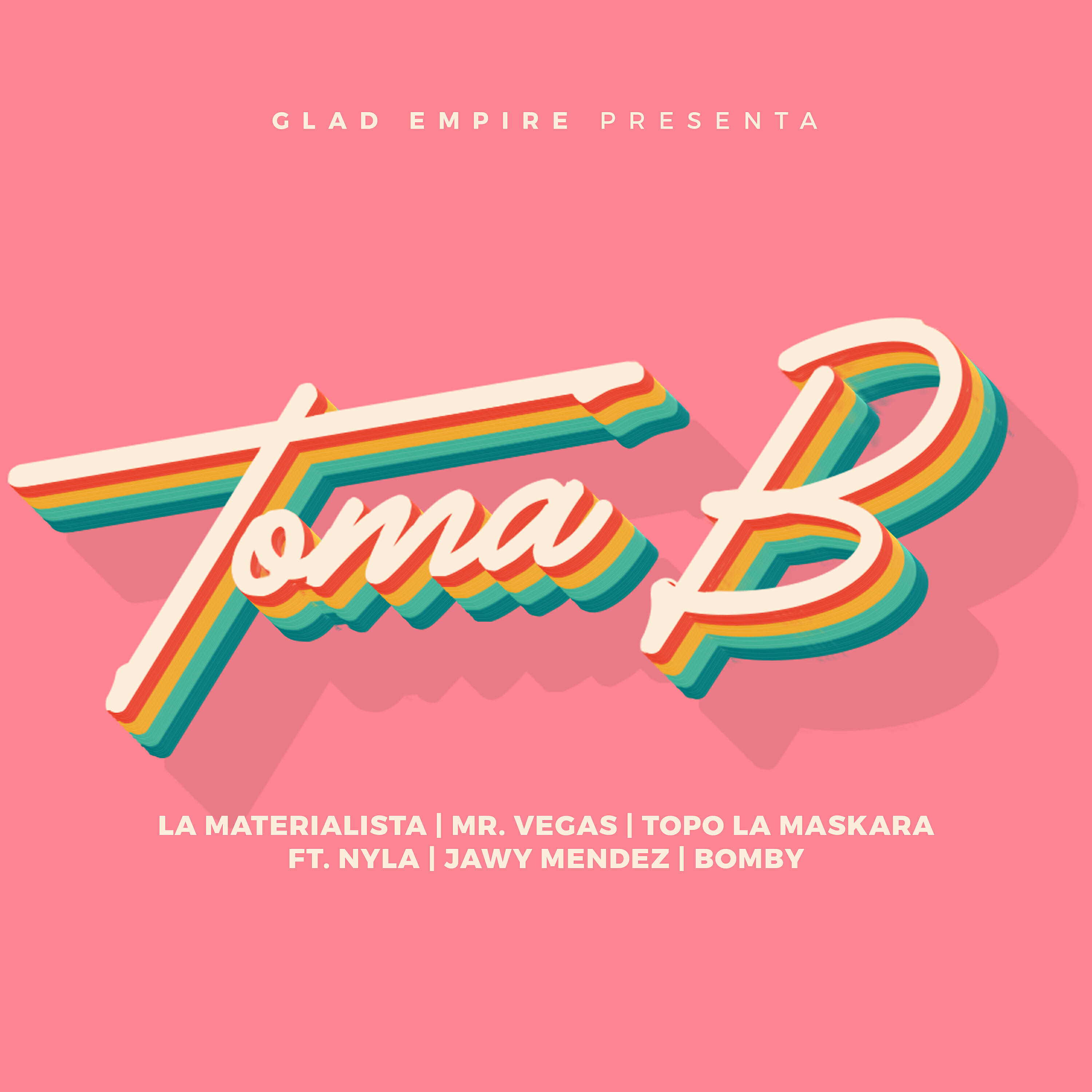 Скачать песню Nyla, JAWY MENDEZ, Bomby, La Materialista, Mr. Vegas, Topo La Maskara - Toma B бесплатно в MP3 для Android и iOS