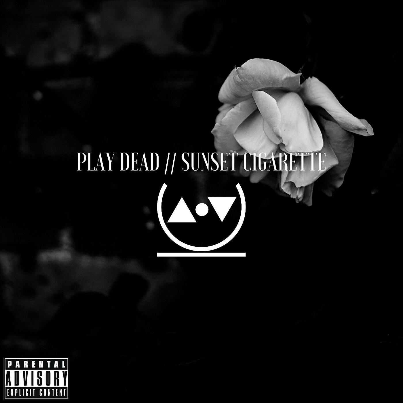 Релиз Play Dead / / Sunset Cigarette
