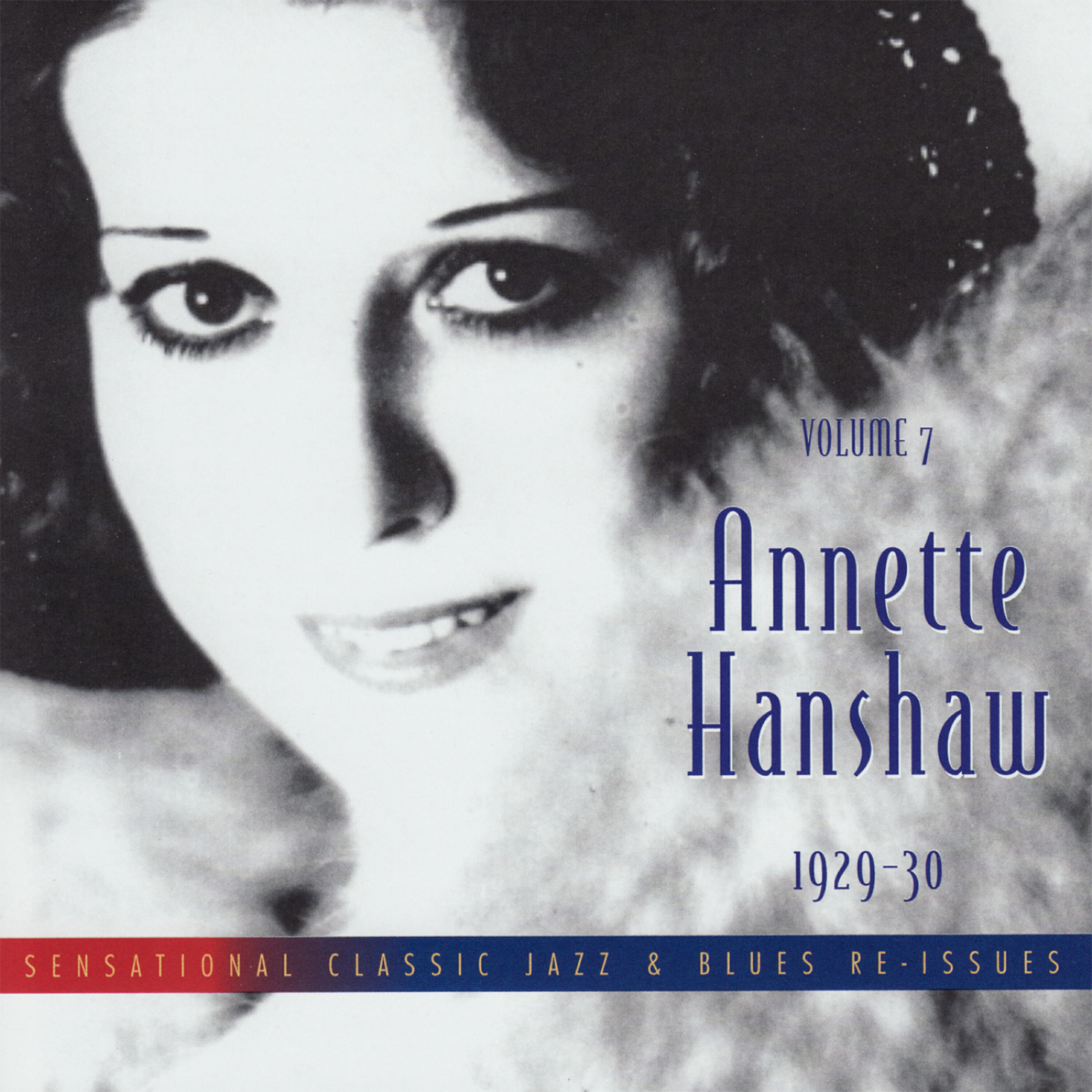 Релиз Volume 7 - Annette Hanshaw 1929-30