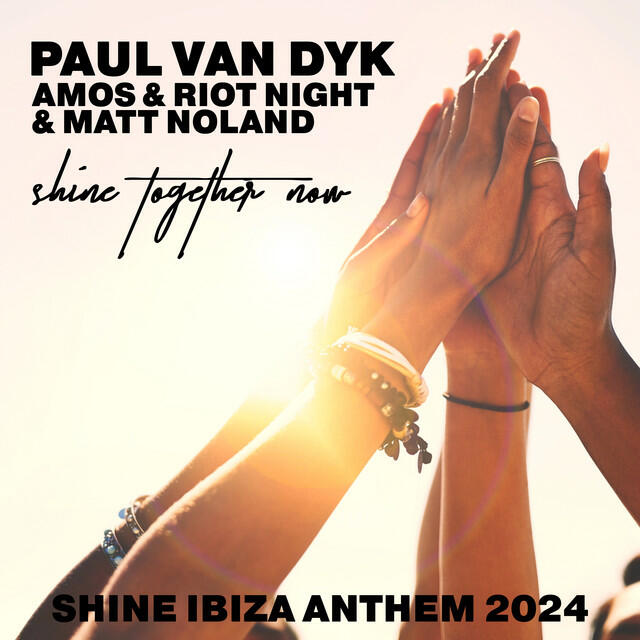 Постер альбома SHINE TOGETHER NOW (SHINE IBIZA ANTHEM 2024)